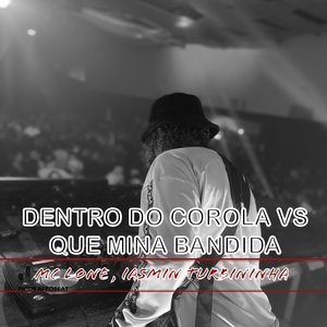 Dentro do Corola Vs Que Mina Bandida