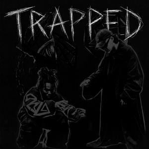 TRAPPED