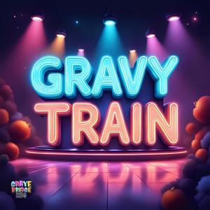 GRAVY TRAIN
