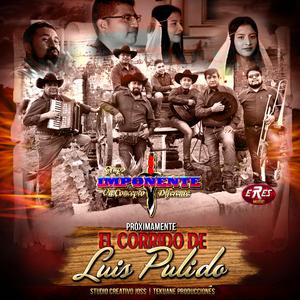 EL CORRIDO DE LUIS PULIDO