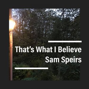That's What I Believe
