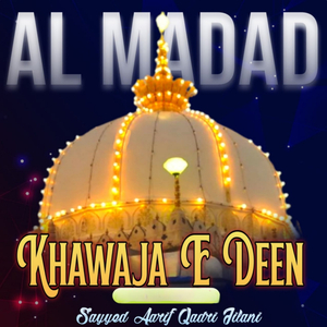 Al MadadKhawaja E Deen