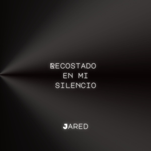 RECOSTADO EN MI SILENCIO