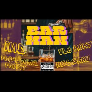 IMD (BARMAN) (feat. Profesorul Profit, NEDEANU & VLC Moky)