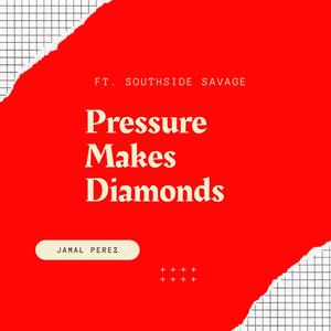 Pressure Makes Diamonds