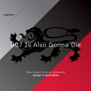007 Is Also Gonna Die (Radio Edit)