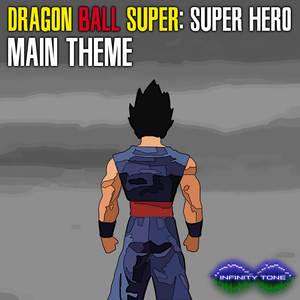 Main Theme (From "Dragon Ball Super: Super Hero") (Metal Version)