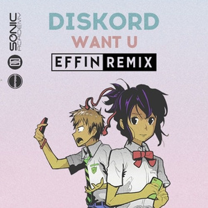 Want U (Effin Remix)