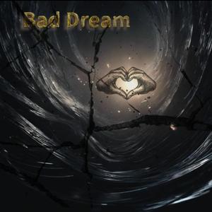 Bad Dream