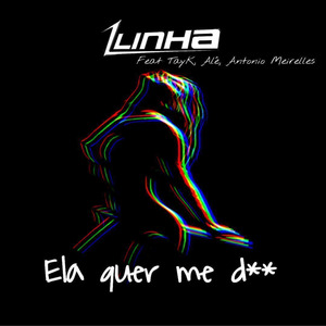 Ela Quer Me D*