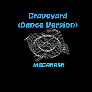 Graveyard (Dance Version) (Demo)