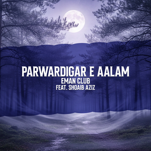 Parwardigar E Aalam