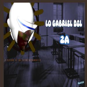 Lo gabriel del 2do A