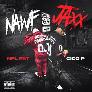 Nawf Jaxx (feat. Cico P)
