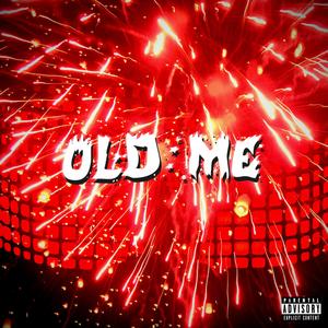 OLD ME