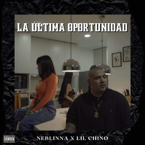 La última oportunidad (feat. Neblinna)