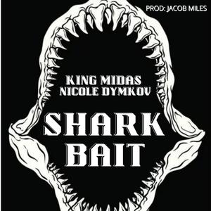 Sharkbait (feat. Nicole Dymkov)