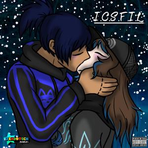 I.C.S.F.I.L (feat. Rem3dy)