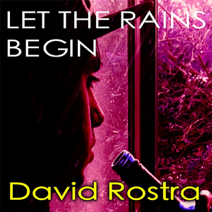 Let the Rains Begin