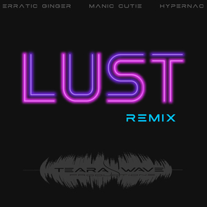 Lust (Remix)