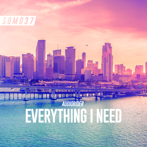 Everything I Need (Original Mix)