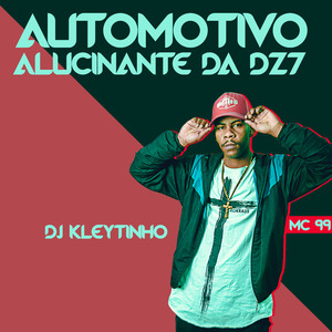 Automotivo Alucinante da Dz7