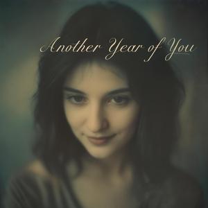 Another Year of You