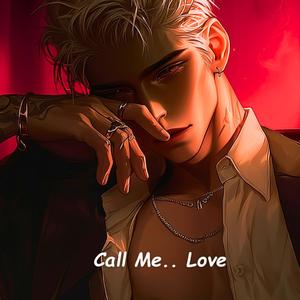 Call Me Love