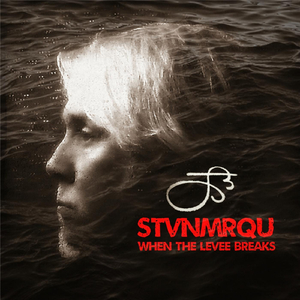 When the Levee Breaks