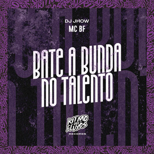 Bate a Bunda no Talento