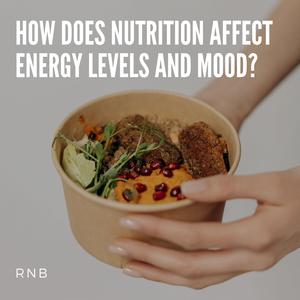 How does nutrition affect energy levels and mood (feat. Lychee Passion)