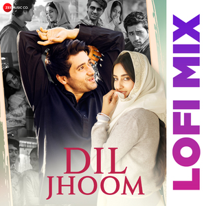 Dil Jhoom Lofi By Dj Raahul Pai