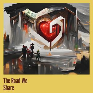 The Road We Share