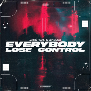 Everybody Lose Control