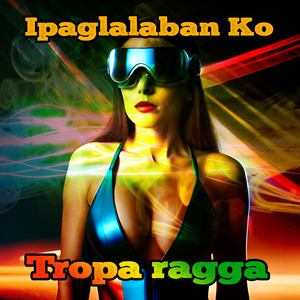 Ipaglalaban Ko (Reggae Version)