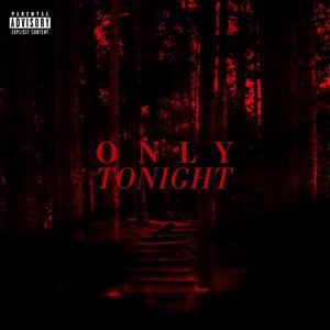 Only Tonight