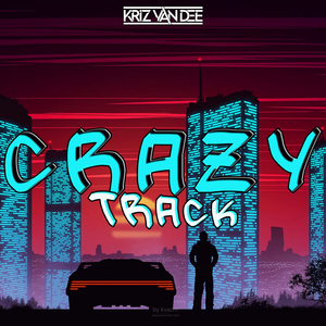 Crazy Track (Original Mix)