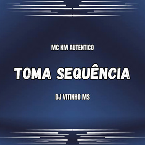 Toma Sequência