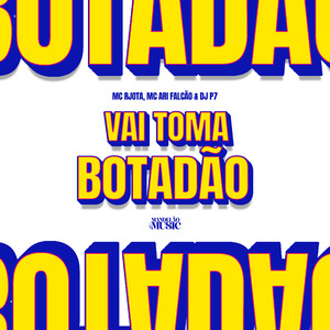 Vai Toma Botadão