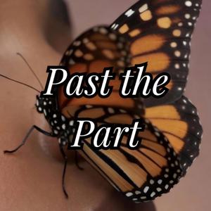 Past the Part