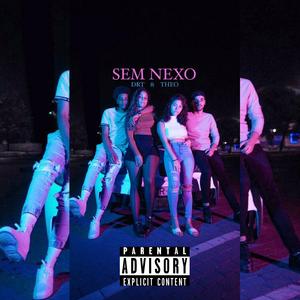 Sem Nexo (feat. Theo)
