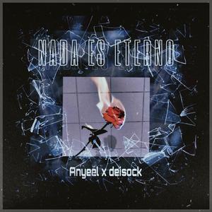 Nada es eterno (feat. Deisock)