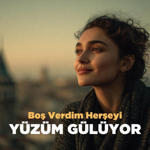 Boş Verdim Herşeyi Yüzüm Gülüyor (the anatolian rock)