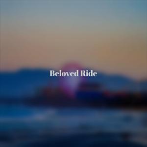 Beloved Ride