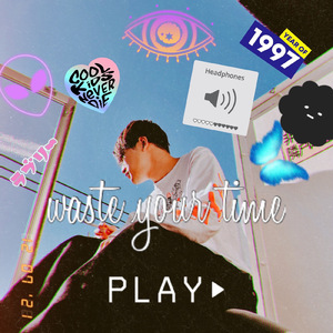 Waste your time