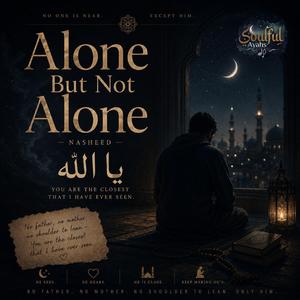 Alone, But Not Alone