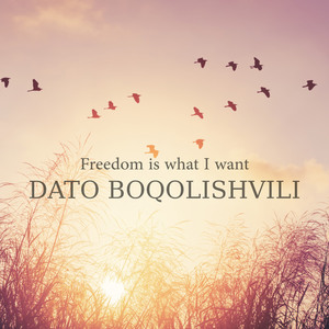 Freedom is what I want