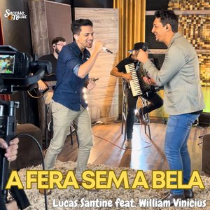 A Fera Sem a Bela (feat. William Vinicius)