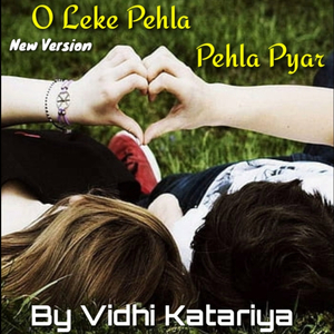 O Leke Pehla Pehla Pyar
