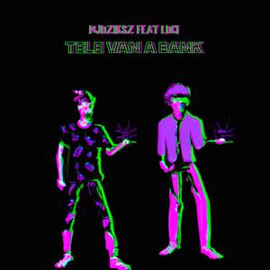 Tele van a bank (feat. Lucif3r)